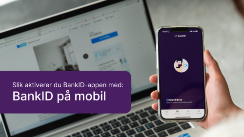 Slik aktiverer du BankID-appen med BankID på mobil som metode. guide image